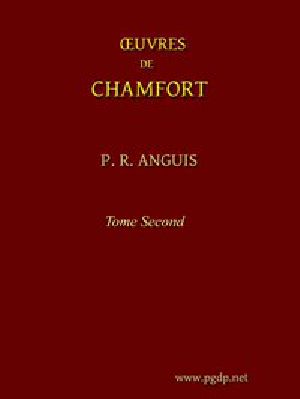 [Gutenberg 42695] • Œuvres complètes de Chamfort (Tome 2) / Recueillies et publiées, avec une notice historique sur la vie et les écrits de l'auteur.